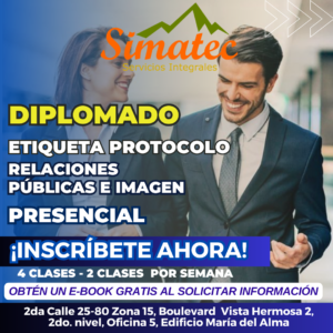 Diplomado Etiqueta, Protocolo, Relaciones Públicas e Imagen - Simatec Guatemala