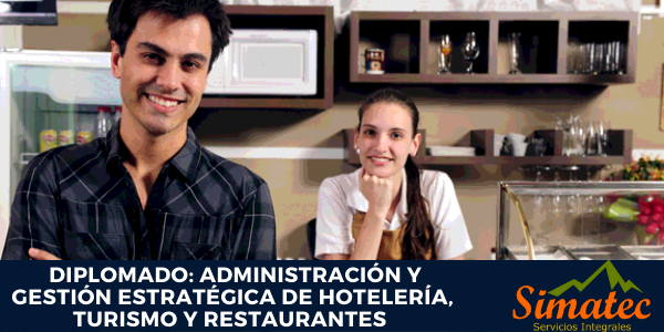 Diplomado Administración de Hotelería, Turismo y Restaurantes - Simatec