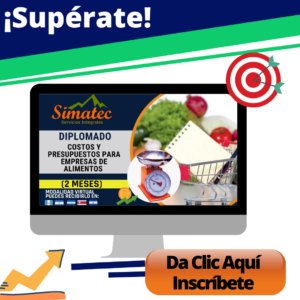 Diplomado Costos y Presupuestos Para Empresas de Alimentos - Simatec
