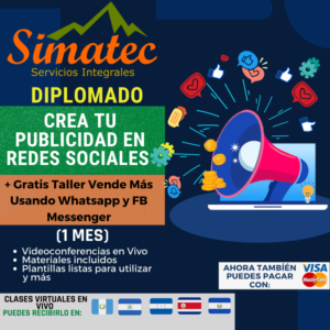 Diplomado: Crea tu Publicidad en Redes Sociales + GRATIS Taller Vende Más Usando Whatsapp y FB Messenger