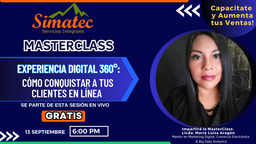 Master classs Experiencia Digital 360 Cómo Conquistar a tus Clientes en Línea