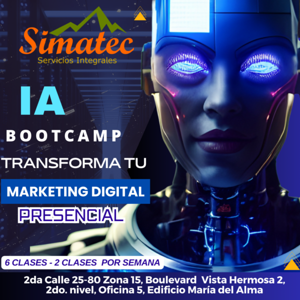 Bootcamp Inteligencia Artificial Simatec Guatemala