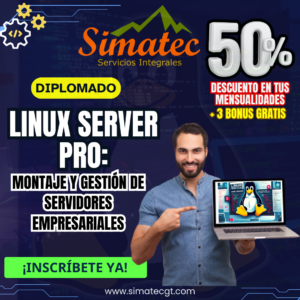 DIPLOMADO LINUX SERVER PRO Montaje y Gestión de Servidores Empresariales