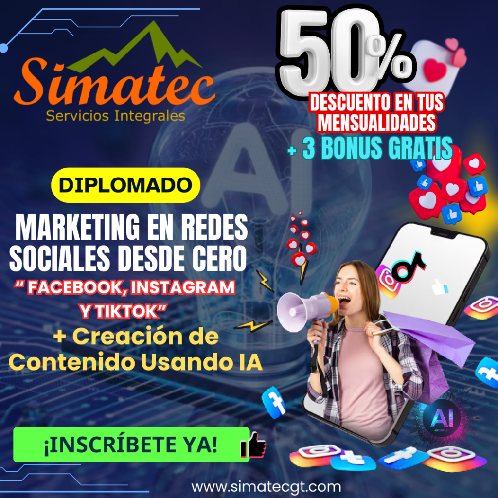 Diplomado Marketing en Redes Sociales Desde Cero (Facebook, Instagram y TikTok) + Creación de Contenido con IA